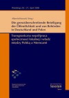 Die Grenzuberschreitende Beteiligung Der Offentlichkeit Und Von Behorden in Deutschland Und Polen: Transgraniczna Wspolpraca Spolecznosci Lokalnej I Wladz Miedzy Polska a Niemcami - Eike Albrecht