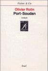 Port-Soudan - Olivier Rolin