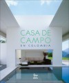 Casa de campo: En Colombia - German Tellez Castaneda, Antonio Castaneda Buraglia