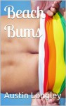 Beach Bums - Austin Longley