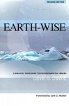 Earth-Wise: A Biblical Response to Environmental Issues - Calvin B. Dewitt