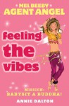 Feeling the Vibes - Annie Dalton