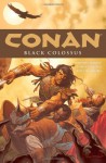 Conan, Vol. 8: Black Colossus - Timothy Truman, Tomás Giorello