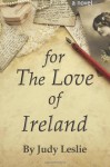 For The Love of Ireland - Judy Leslie