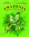 Amazonia: Indigenous Tales from Brazil - Daniel Munduruku, Nikolai Popov, Jane Springer