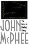 Curve of Binding Energy (paperback) - John McPhee