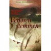 Verloren stemmen / A far and deadly cry - Teri Holbrook, Eny van Gelder