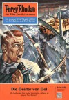 Perry Rhodan 16: Die Geister von Gol (Perry Rhodan - Heftromane, #16) - Kurt Mahr