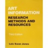 Art Information: Research Methods and Resources - Lois Swan Jones