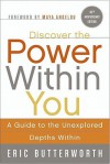 Discover the Power Within You: A Guide to the Unexplored Depths Within - Eric Butterworth