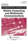 International Journal of Mobile Computing and Multimedia Communications (Vol. 3, No. 4) - Ismail Khalil