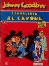 Johnny Goodbye : Kembalinya Al Capone - Dino Attanasio, Martin Lodewijk