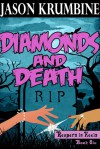 Diamonds and Death - Jason Krumbine