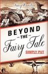 Beyond the Fairy Tale (Simply Put) - Nancy Hamilton