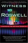 Witness to Roswell: Unmasking the 60-Year Cover-Up - Thomas J. Carey, Donald R. Schmitt
