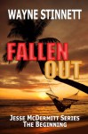 Fallen Out: Jesse McDermitt Series, The Beginning - Wayne Stinnett, Tim Ebaugh