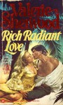Rich Radiant Love - Valerie Sherwood