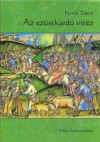 Az ezüstkardú vitéz - Tibor Fehér