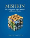 Economics of Money, Banking, and Financial Markets, The (10th Edition) - Frederic S. Mishkin