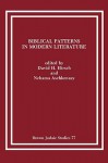 Biblical Patterns in Modern Literature - David H. Hirsch