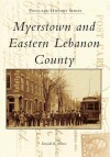 Myerstown and Eastern Lebanon County (Postcard History) - Donald R. Brown