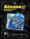 Microsoft Access 97: Introductory Concepts and Techniques - Gary B. Shelly, Thomas J. Cashman, Phillip J. Pratt