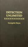 Detection Unlimited - Georgette Heyer