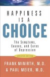 Happiness Is a Choice - Frank Minirth