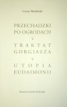 Przechadzki po ogrodach. Traktat Gorgiasza. Utopia Eudaimonii - Cezary Wodziński