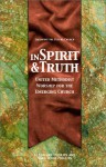 In Spirit & Truth: United Methodist Worship for the Emerging Church - L. Edward Phillips, Sara Webb Phillips