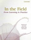 In the Field: From Learning to Practice - Roslyn Giles, Denise Lynch, Fran Waugh