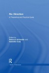 RE: Direction: A Theoretical and Practical Guide - Gabrielle Cody, Rebecca Schneider