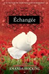 Échangée (Trylle Trilogy, #1) - Amanda Hocking