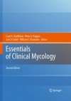 Essentials of Clinical Mycology - Carol A. Kauffman, Peter G. Pappas, Jack D. Sobel, William E. Dismukes