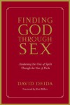 Finding God Through Sex - David Deida, Ken Wilber