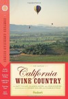 Compass American Guides: California Wine Country, 6th Edition (Full-color Travel Guide) - Matt Villano, Sharron Wood, John Doerper, Robert Holmes, Chuck O'Rear