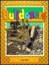 Bulldozers (Big Yellow Machines) - Jean Eick