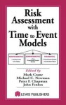 Risk Assessment with Time to Event Models - Mark Crane