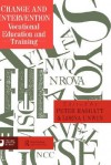 Change and intervention: vocational education and training - Peter Raggatt, Lorna Unwin