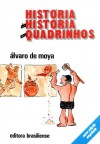 História da História em Quadrinhos - Álvaro de Moya