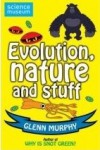 Evolution, Nature And Stuff - Glenn Murphy