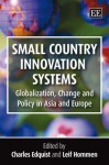 Small Country Innovation Systems: Globalization, Change and Policy in Asia and Europe - Charles Edquist, Leif Hommen