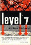 Level 7 - Mordecai Roshwald