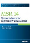 MSR 14. Sprawozdawczość segmentów działalności - Sławomir Sojak, Maria Jankowska