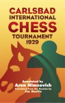 Carlsbad International Chess Tournament 1929 - Aron Nimzovich, Aron Nimzovich, Jim Marfia