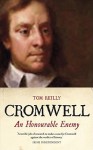 Cromwell: An Honourable Enemy - Tom Reilly