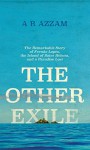 The Other Exile: The Story of Fernão Lopes, St Helena, and a Paradise Lost - A. R. Azzam