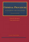 Criminal Procedure: An Analysis of Cases and Concepts - Charles H. Whitebread