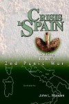 Crisis in Spain: During Rome's 2nd Punic War - John Mancini