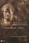 Aristotle's Nicomachean Ethics (Blackwell Guides to Great Works) - Richard Kraut